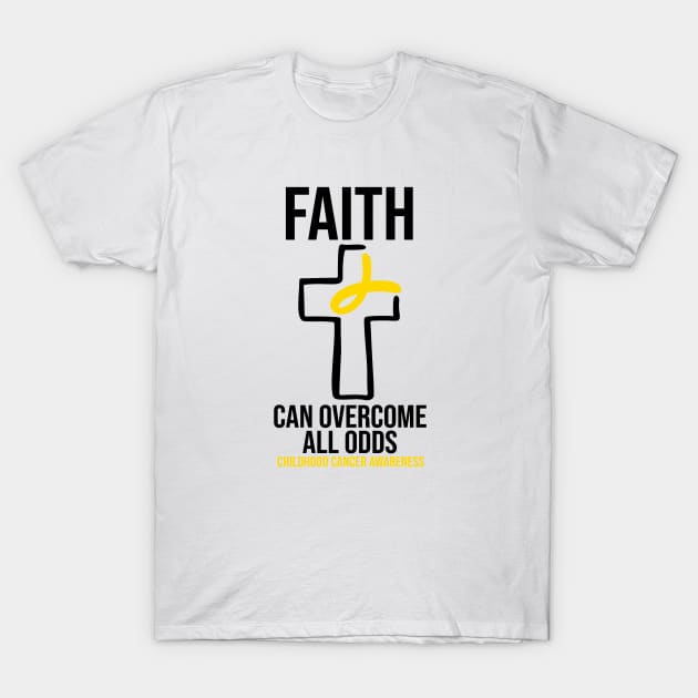 Childhood Cancer Awareness - Faith Can Overcome All Odds T-Shirt by BDAZ